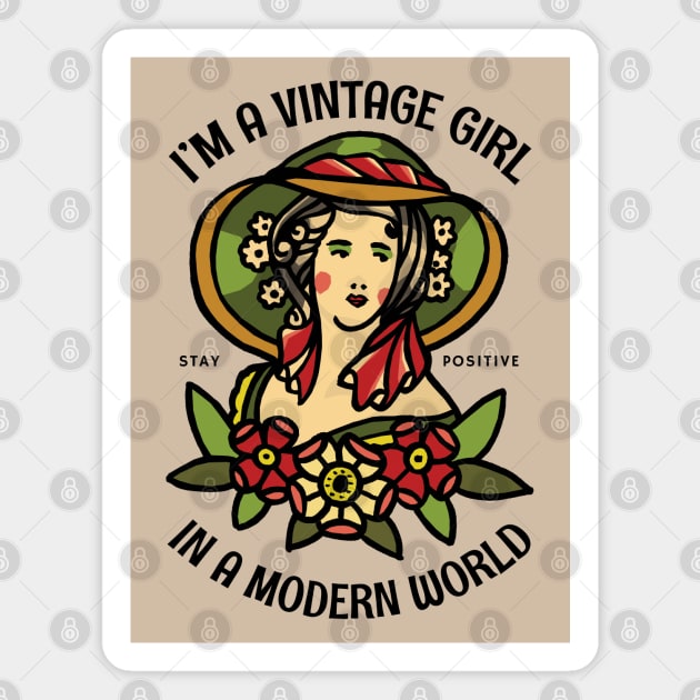 I'm a Vintage Girl in a Modern World Magnet by KewaleeTee